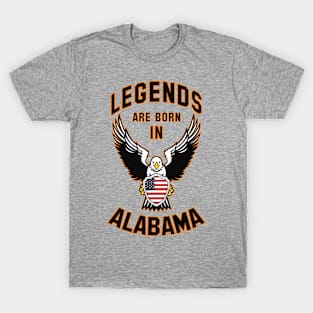 Legends are born in Alabama T-Shirt